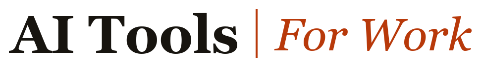 AI Tools For Work